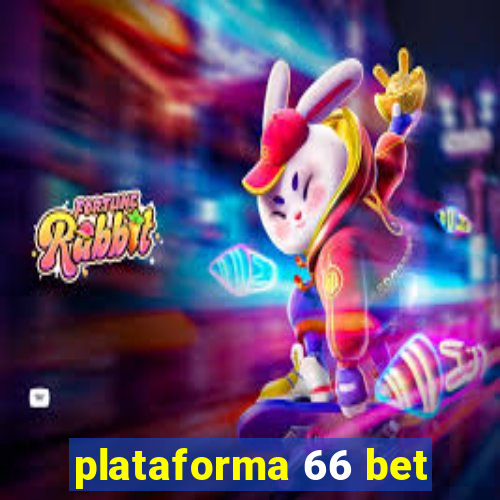 plataforma 66 bet